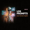 Skelli: Los Prompts — Guía 02 del Sistema Skelli